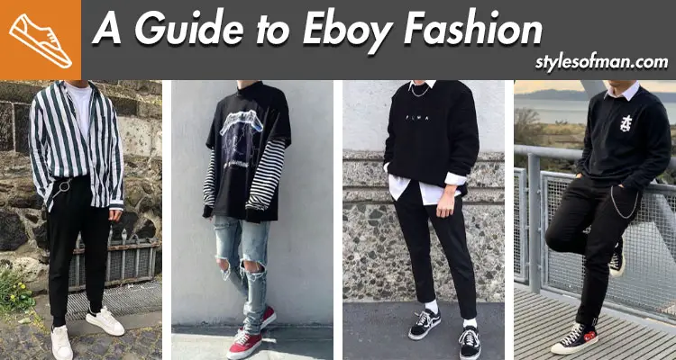 to Dress like an Eboy: Outfits, Inspo 