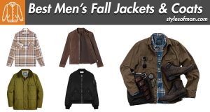 assortment of the best men's fall jackets